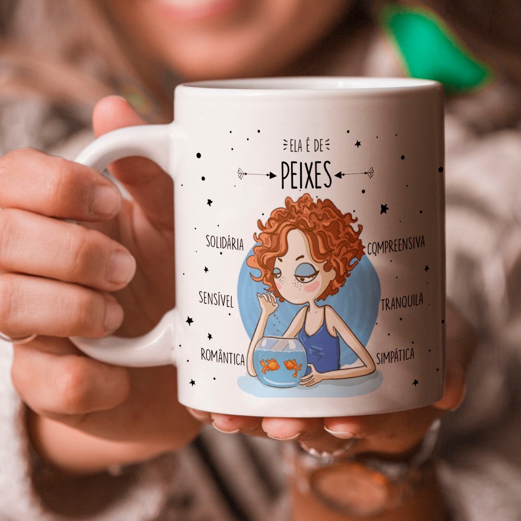 Imagem Caneca  Personalizada Ela é  De  Peixes Sensível Solidária Signo Astral Horóscopo-OFERTA RELÂMPAGO !