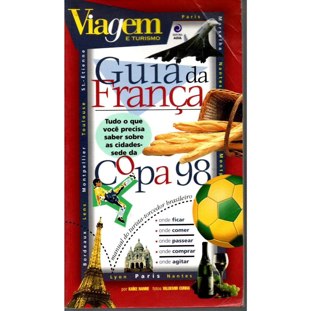 Guia De Viagem E Turismo, Guia Da França Copa 98