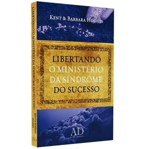 Libertando o Ministério da Síndrome do Sucesso - Books & Magazines