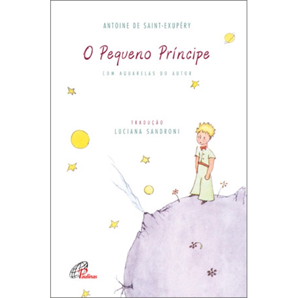 Livro: O Pequeno Príncipe - Com aquarelas do autor - Capa Simples