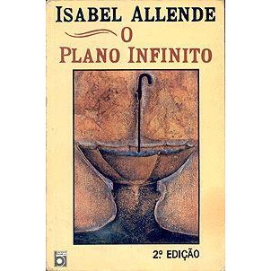 Livro - O PLANO INFINITO - Isabel Allende - Editora Bertrand Brasil Ano: 1994