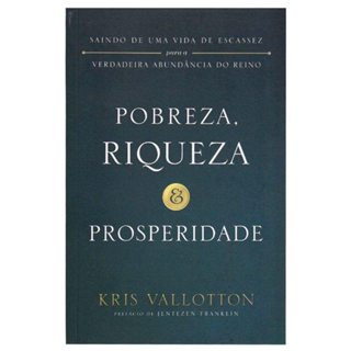 Pobreza, Riqueza & Prosperidade - Kris Vallotton em Oferta na Shopee