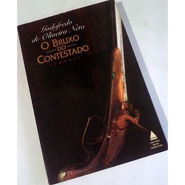 Livro - O Bruxo do Contestado - Godofredo de Oliveira Neto  Editora: Nova Fronteira Ano: 1996