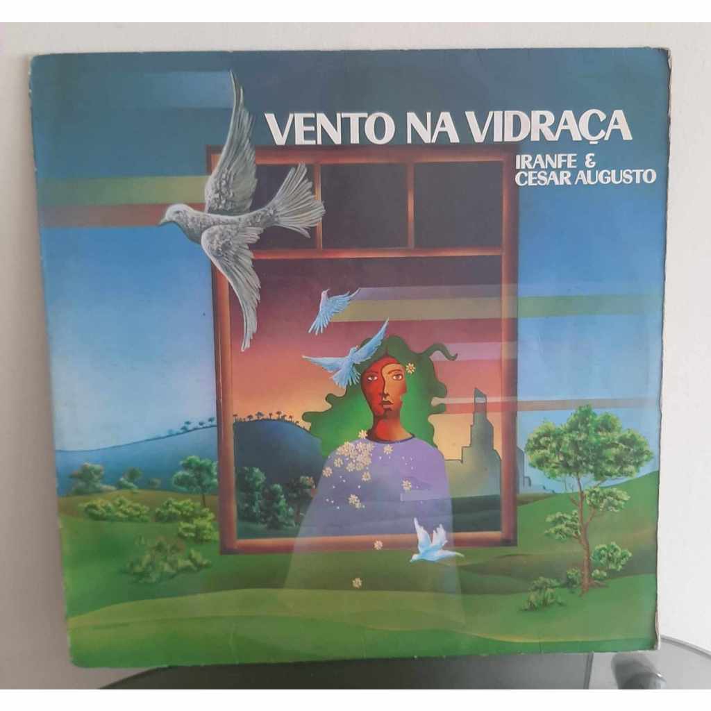 LP Iranfe & César Augusto- Vento Na Vidraça - vinil folk 1978