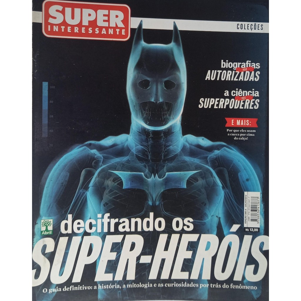 Super Interessante 306 - Decifrando os Super Heróis - Batman - Marvel - DC - Editora Abril