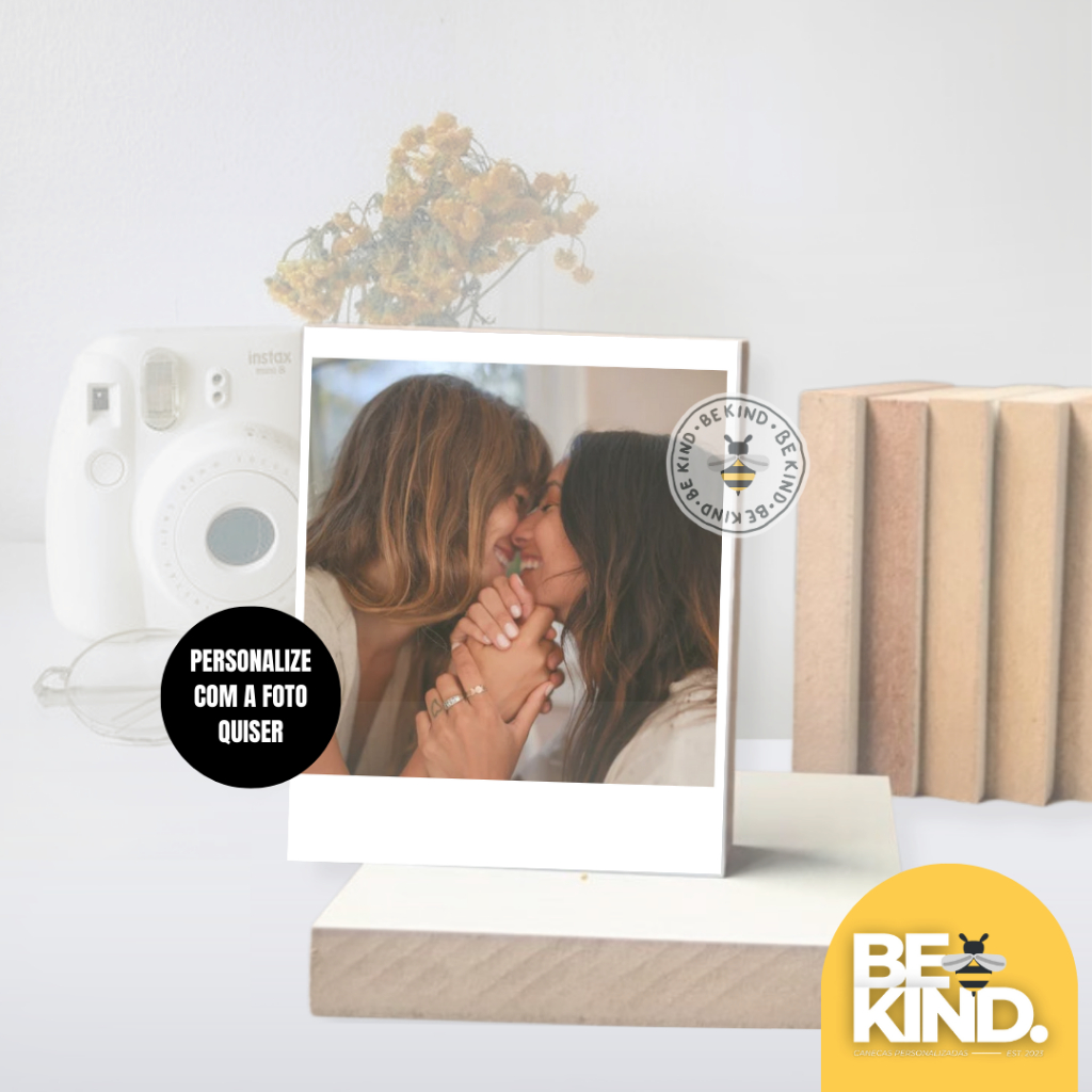 Quadrinho Polaroid de Mesa Personalizado Com Sua Foto 10x12cm - MDF | be kind.