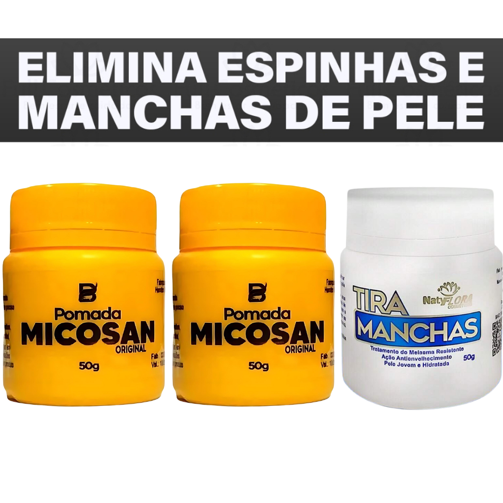 Kit Anti-manchas 2 Pomadas Micosan + Tira Manchas 50g - Tratamento Rugas,manchas, acne idade