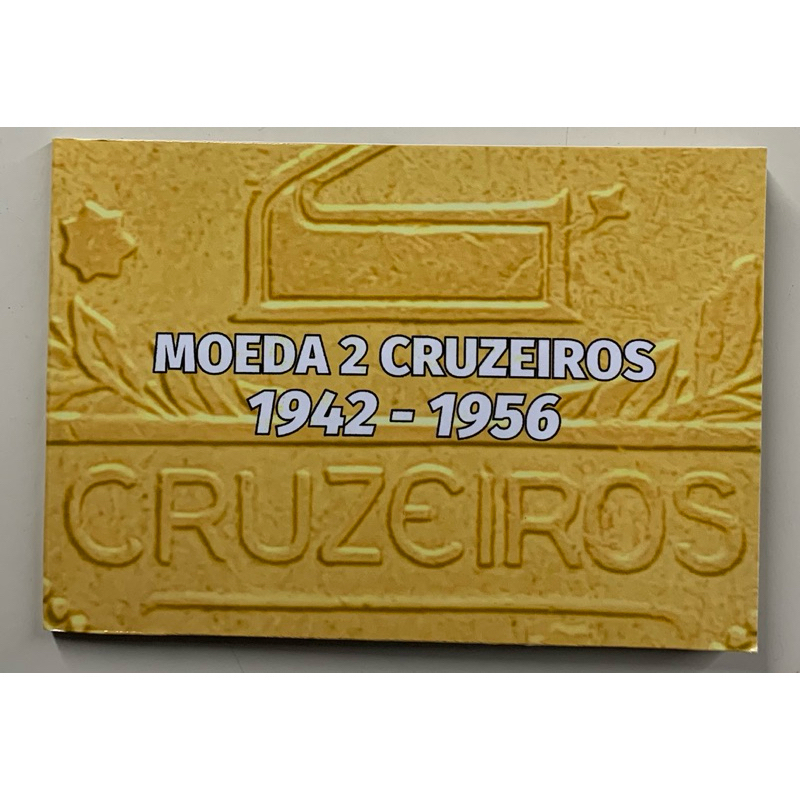 Álbum / Blister moeda antiga, 2 Cruzeiros 1942 - 1956 (Escolher Ano). Amarelinha