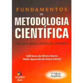 Fundamentos De Metodologia Científica - Aidil Jesus Da Silveira Barros e Neide Aparecida De Souza Lehfeld