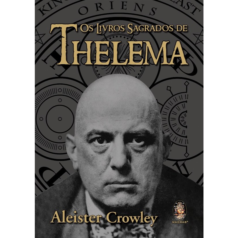 Os Livros Sagrados De Thelema - Aleister Crowley | Esoterismo E Magia | Editora Madras | Português