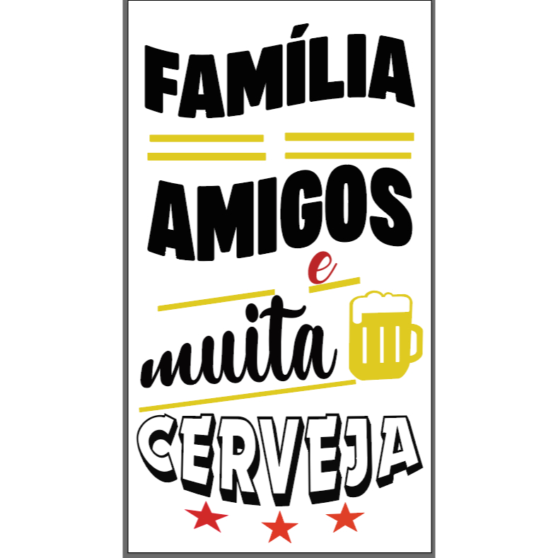 Adesivo decorativo para tambor  FAMILIA /A AMIGOS E CERVEJA    letras brancas