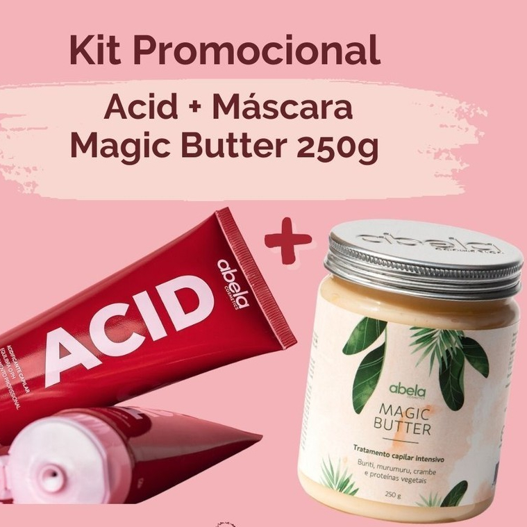 Kit Promocional Acid + Máscara Magic Butter 250g Abela