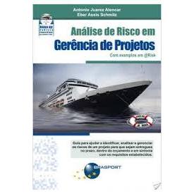 Análise De Risco Em Gerência De Projetos - Antonio Juarez Alencar e Eber Assis Schmitz