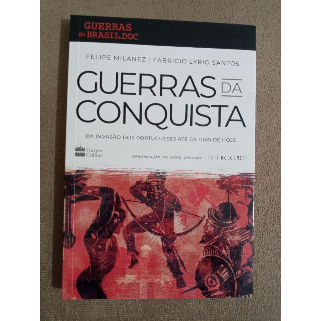 Guerras da Conquista, de Fabricio Lyrio Santos & Felipe Milanez
