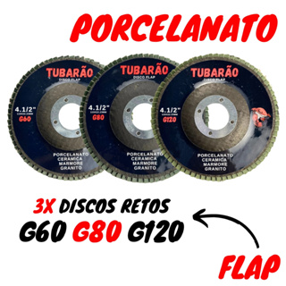 Disco Flap Porcelanato Reto 4.1/2'' Kit g60 g80 g120 - Tubarão em Oferta na Shopee