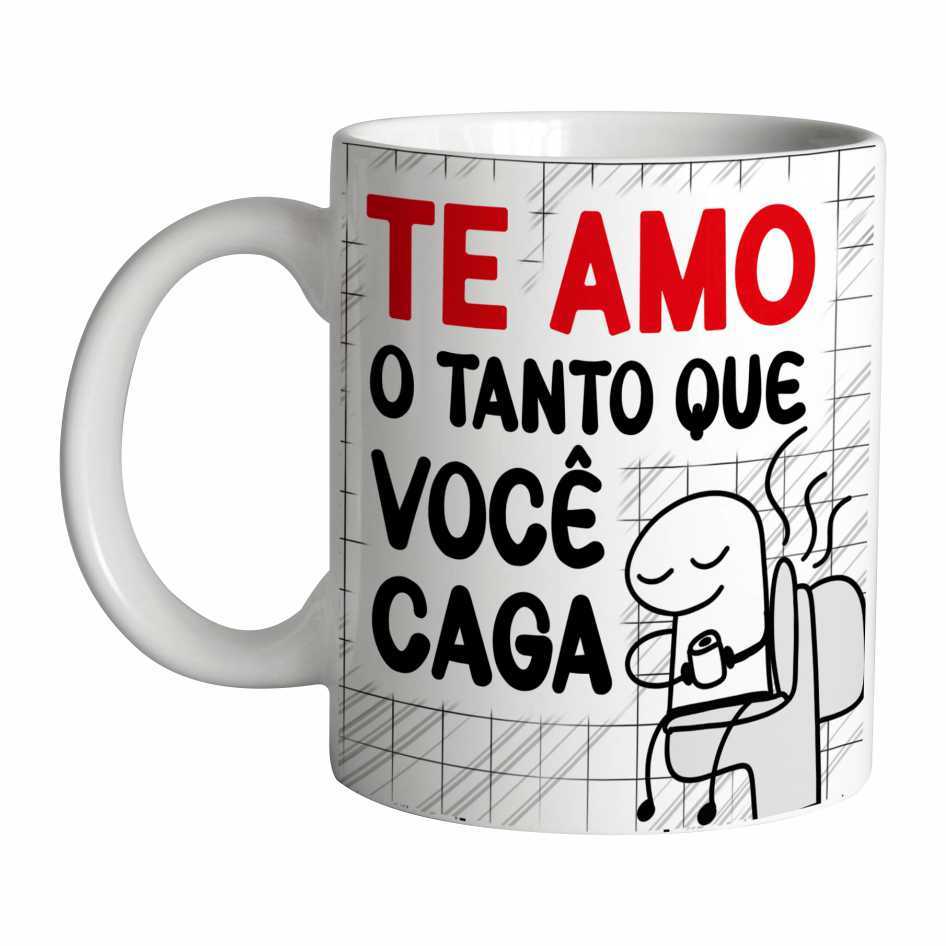Caneca Divertida Flork Presente Namorado Te amo o Tanto que Voce Caga em Oferta na Shopee