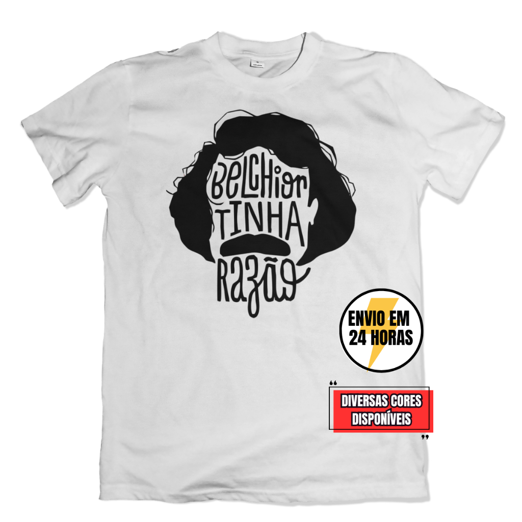Camiseta Belchior Tinha Razão - Camiseta MPB Belchior - Tradicional ou BabyLook - Diversas Cores