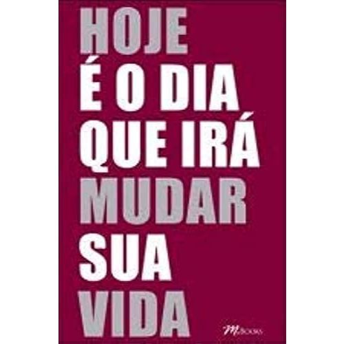 Hoje é o Dia Que Irá Mudar Sua Vida  -  Elaine Harrison