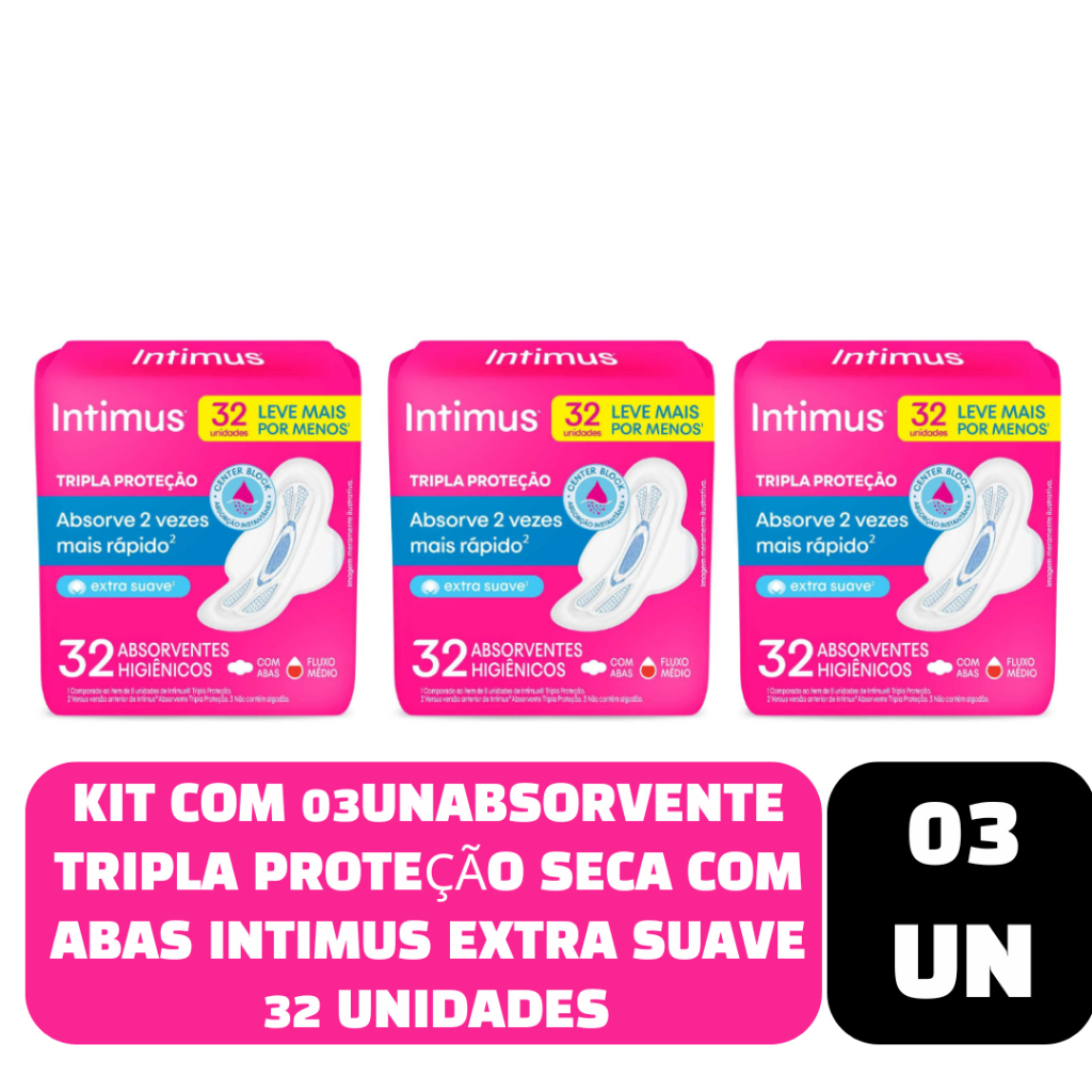Kit com 03un Absorvente Intimus Tripla Proteção Cobertura Extra Suave Com Abas com 32 unidades em Oferta na Shopee