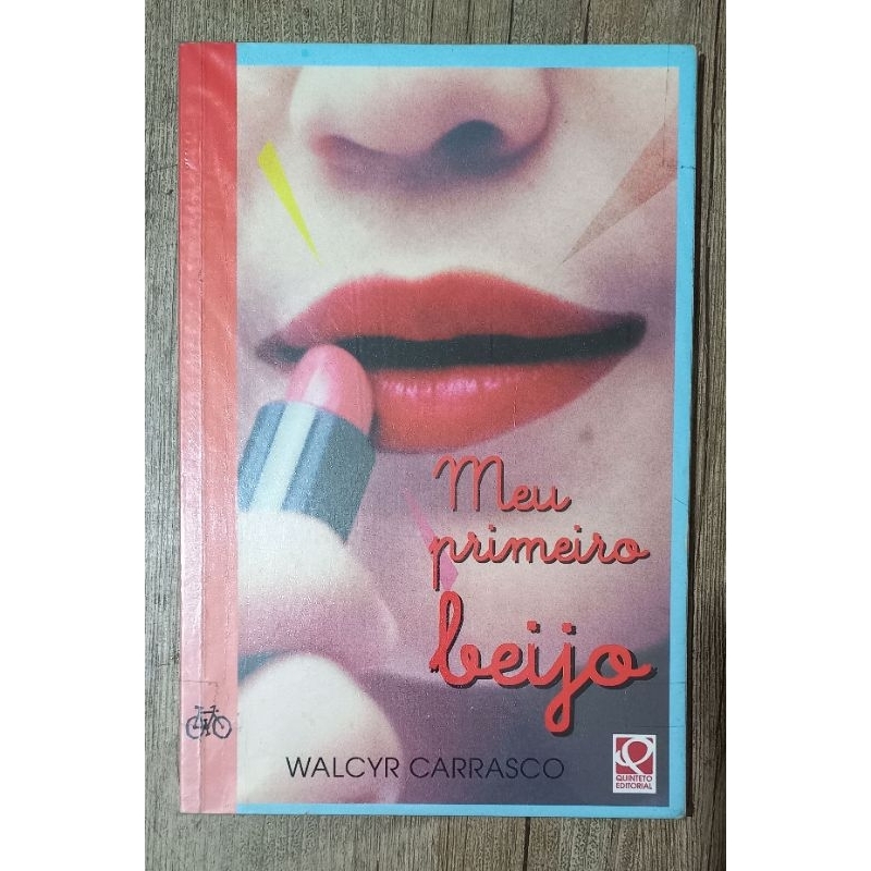 meu primeiro beijo - walcyr carrasco