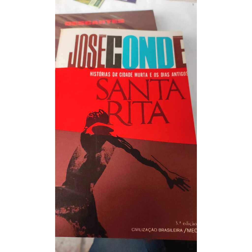 Santa Rita - Histórias da Cidade Morta e os Dias Antigos (Contos e Novelas) - José Condé