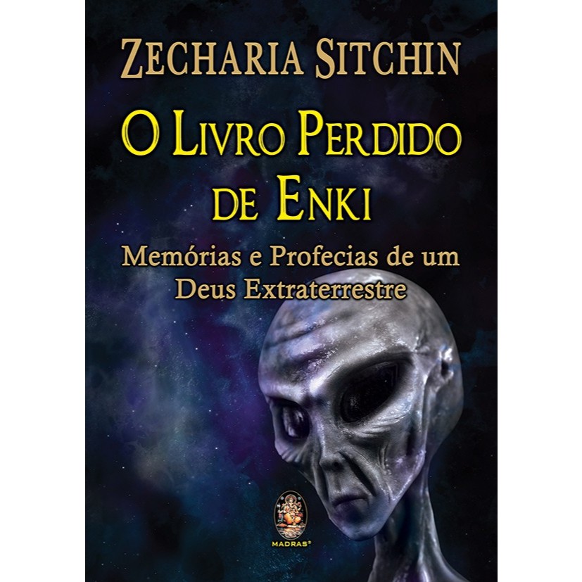 Livro Perdido De Enki - Memórias e Profecias de um Deus Extraterrestre - Zecharia Sitchin