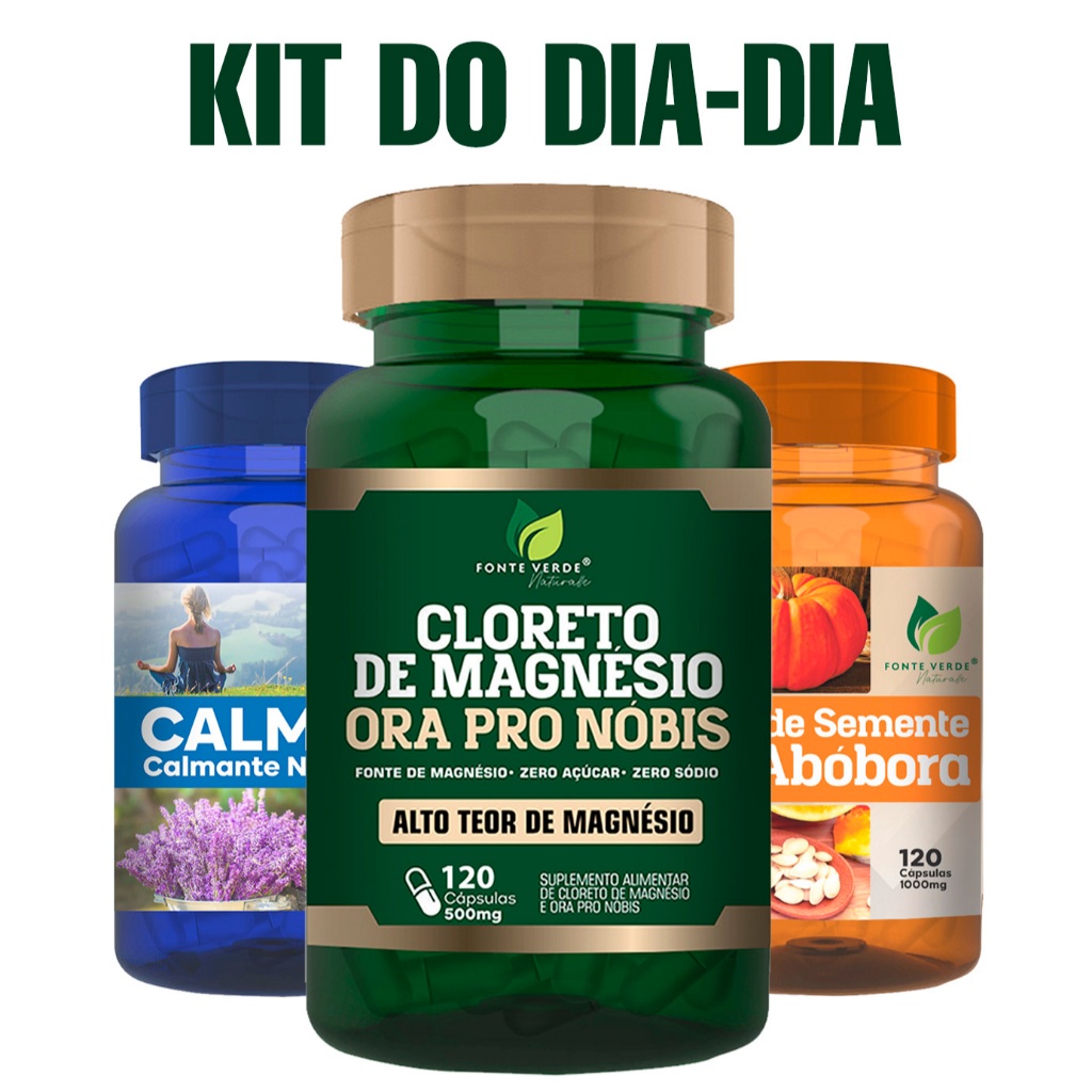 KIT SAÚDE DIA-DIA Oleo de Semente de Abobora + Calmante + Cloreto de Magnésio e Ora Pro Nobis 120CAPS - Fonte Verde