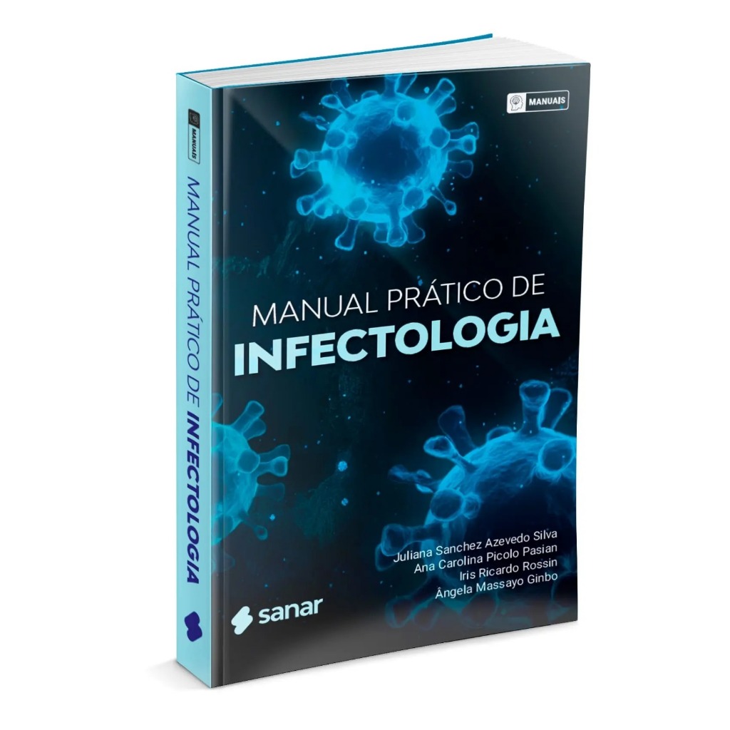 LIVRO MANUAL PRÁTICO DE INFECTOLOGIA EDITORA SANAR