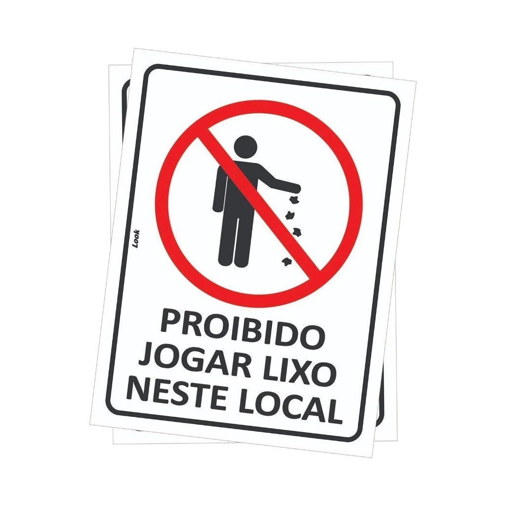 Kit 2 Placas Aviso Proibido Não Jogue Lixo no Chão ou Neste Local Descarte Sujeira Local Correto PS