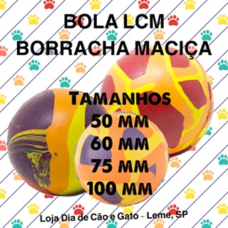 BOLA LCM - Brinquedo bolinha de Borracha Maciça super resistente. Pula e Pinga. Vários tamanho Enriquecimento ambiental em Oferta na Shopee