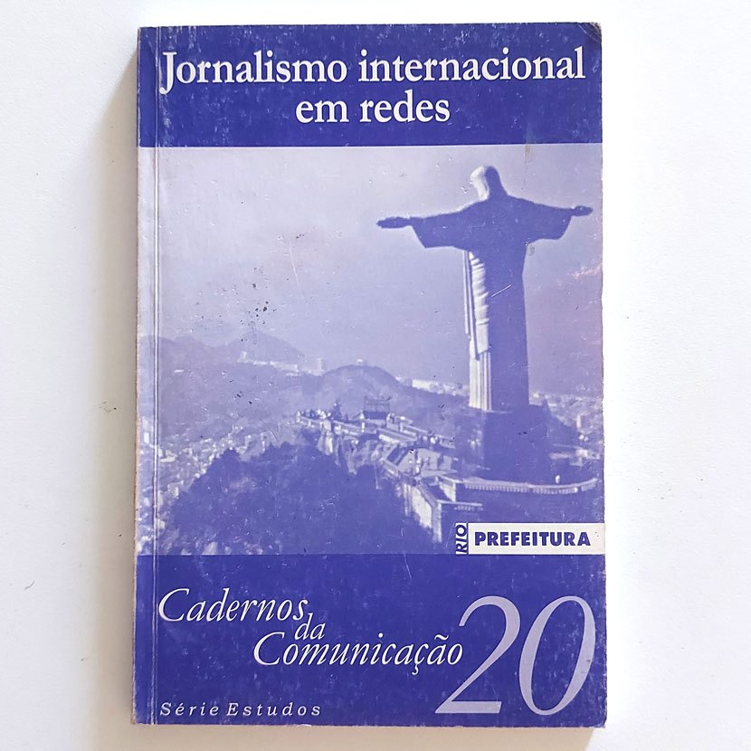 Livro Jornalismo Internacional Em Redes - Cadernos Da Comunicação Volume 20 Série Estudos 2008