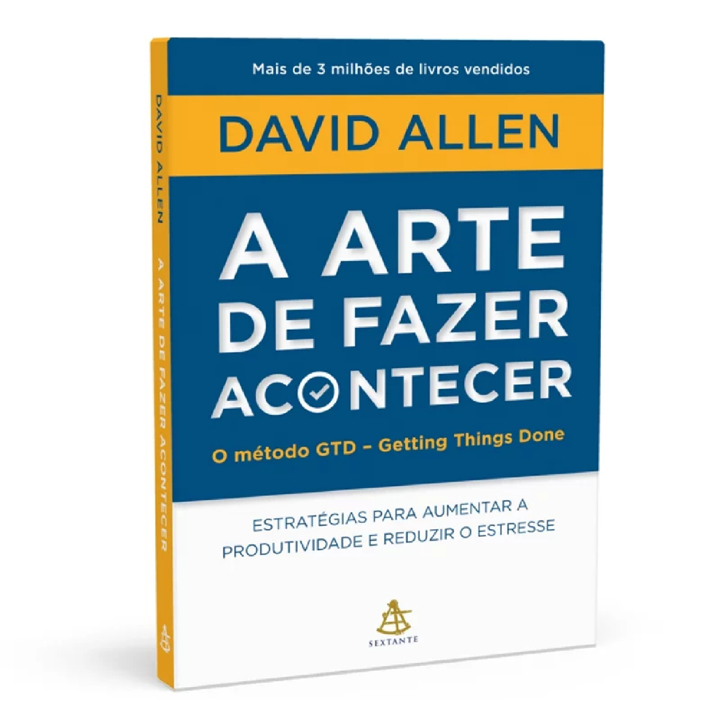 Livro A Arte de Fazer Acontecer | David Allen