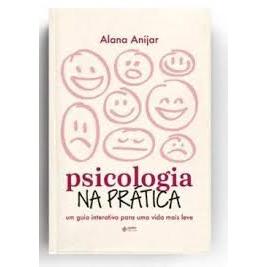 Psicologia na pratica - Alana Anijar