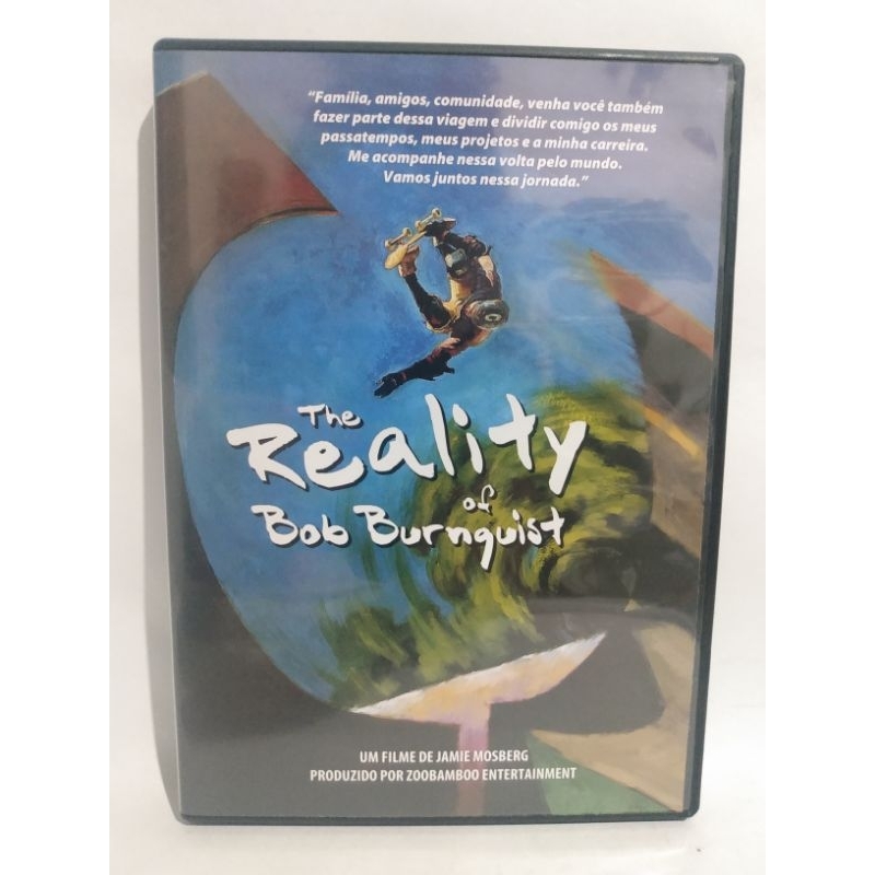 The Reality Of Bob Burnquist - Jamie Mosberg