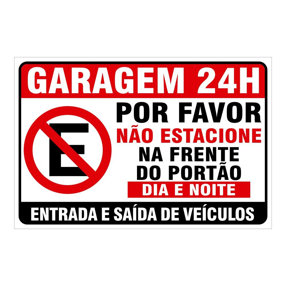 Placa Garagem 24h Por Favor Não Estacione em Frente Ao Portão - 20cmx30cm em Oferta na Shopee