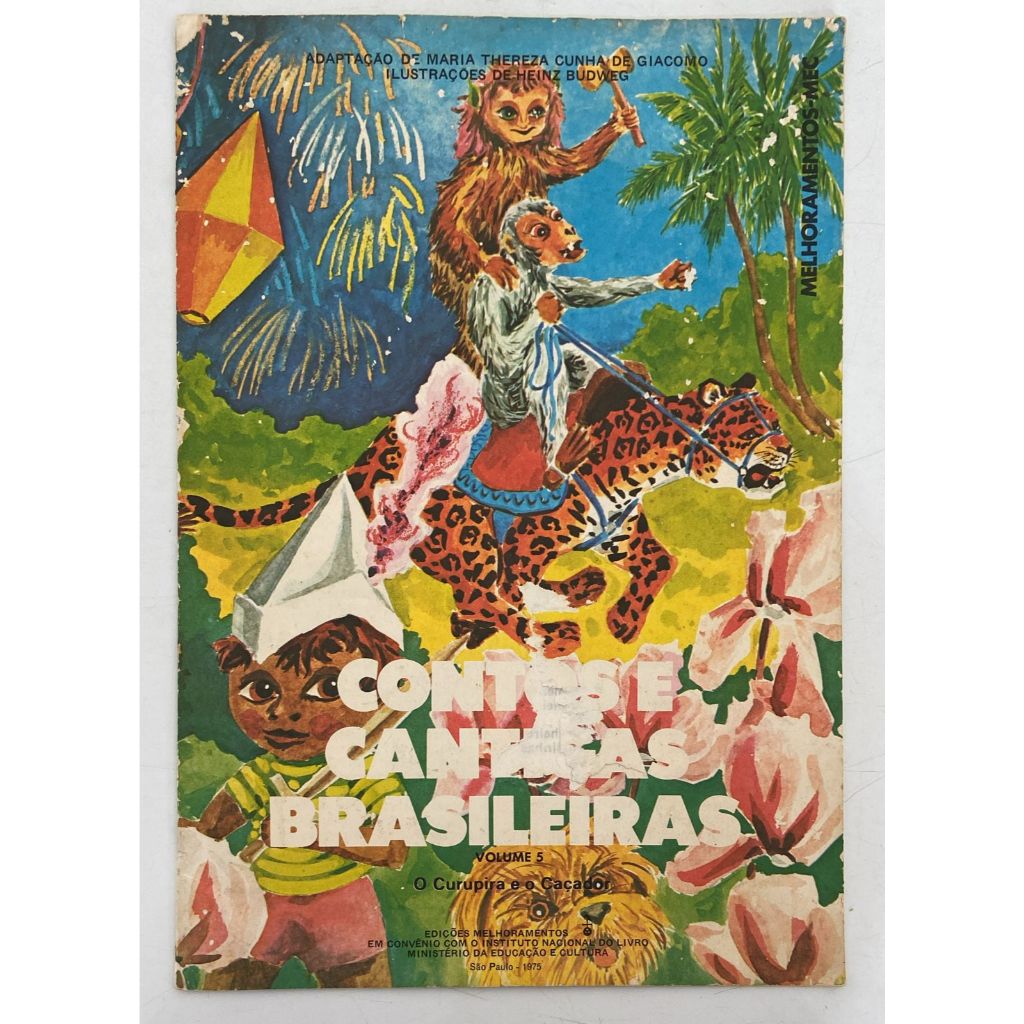 Conto e cantigas brasileiras - volume 5 - O curupira e o caçador - livro infantil 1975