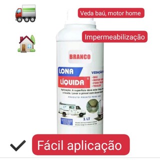 Impermeabilizante Lona Líquida, Veda Baú, MotorHome, Telhado, Calhas, Laje, Parede, 1 LITRO + Opções