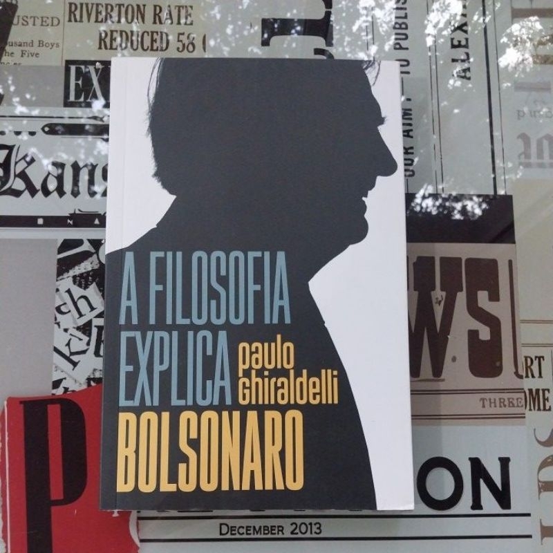 Livro A Filosofia Explica Bolsonaro - Paulo Ghiraldelli