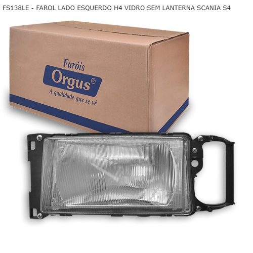 FAROL LADO ESQUERDO H4 VIDRO SEM LANTERNA SCANIA S4