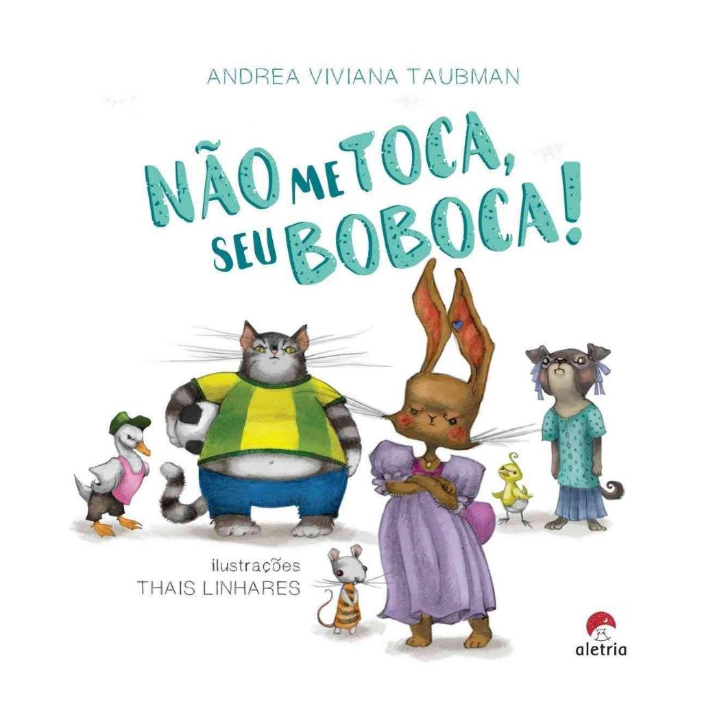 Não Me Toca Seu Boboca - Edição de Bolso - Andrea Viviana Taubman