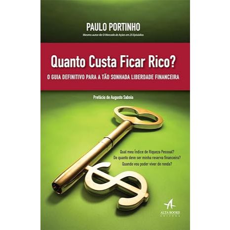 Livro Quanto Custa Ficar Rico o Guia Definitivo Para a Tão Sonhada Liberdade Financeira