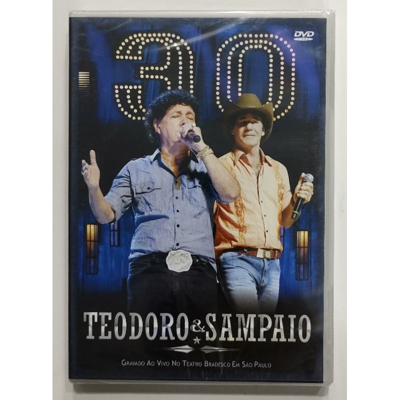 DVD - TEODORO & SAMPAIO - ( 30 ANOS )