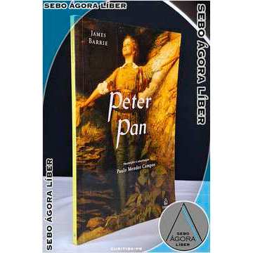 Peter Pan James Barrie; Paulo Mendes Campos (adapt.)