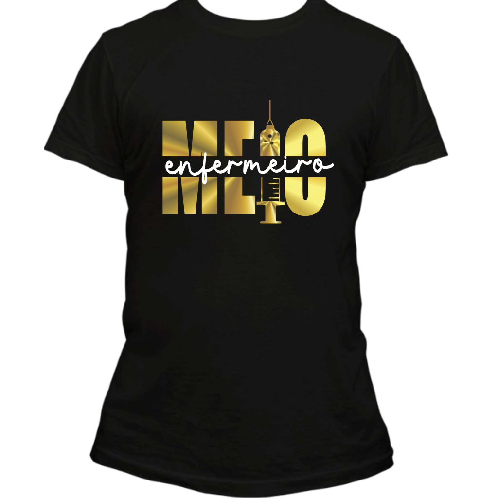 Camiseta Meio Enfermeiro, Camisa Masculina e feminina Curso Enfermagem Meio Enfermeiro