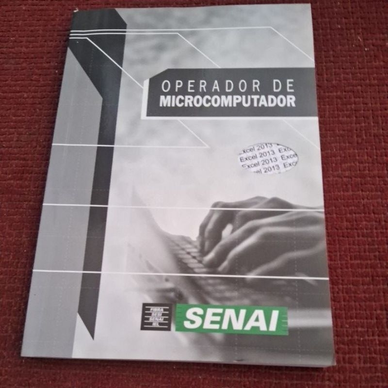 Livro Operador de Microcomputador Excel 2013 - SENAI (Seminovo)