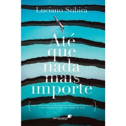 Até que nada mais Importe | Luciano Subirá