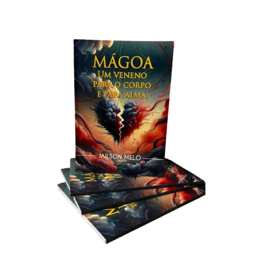 Livro Mágoa um veneno para o corpo e para a alma - Casamento Como Ser Feliz de verdade Jailson Melo Psicólogo Clínico +