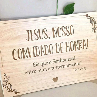 Placa Decorativa para Casamento Jesus Nosso Convidado de Honra festa em Oferta na Shopee