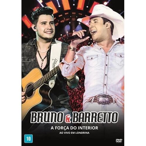 DVD - BRUNO & BARRETTO - A FORÇA DO INTERIOR - AO VIVO EM LONDRINA