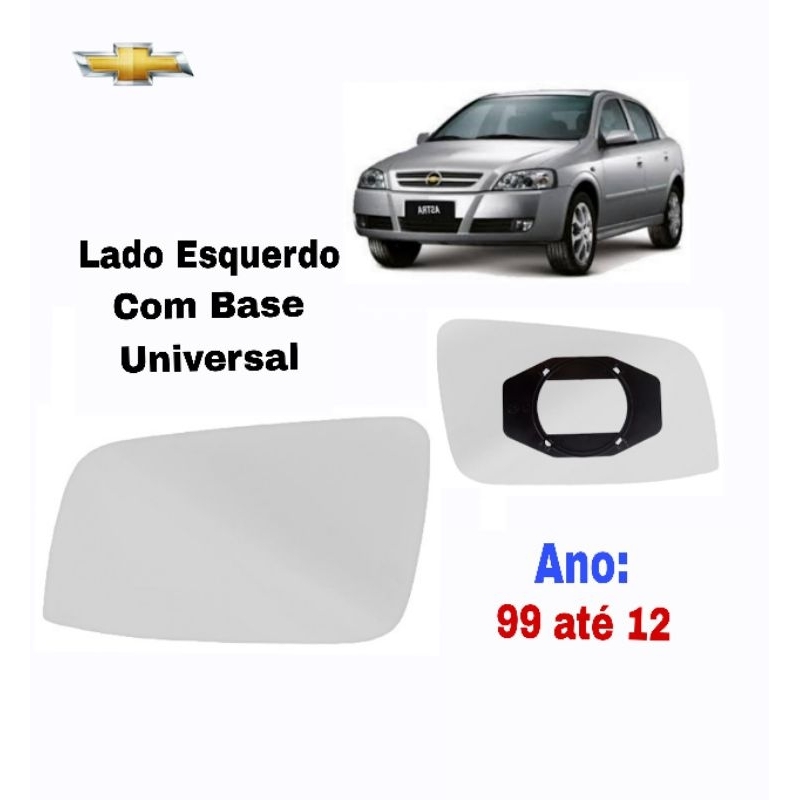 Lente Espelho Retrovisor Astra 99 até 2012 Lado Esquerdo Motorista